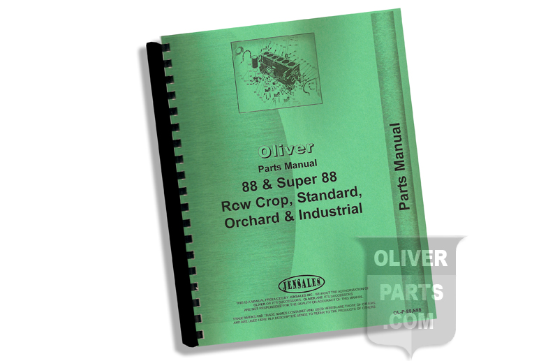 Parts Manual - Oliver 88 & Super 88 Row Crop, Standard, Orchard & Industrial