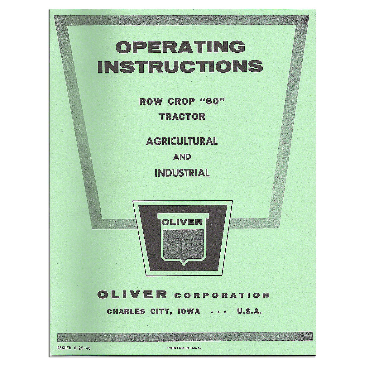 Operator And Parts Manual Reprint: Oliver 60
